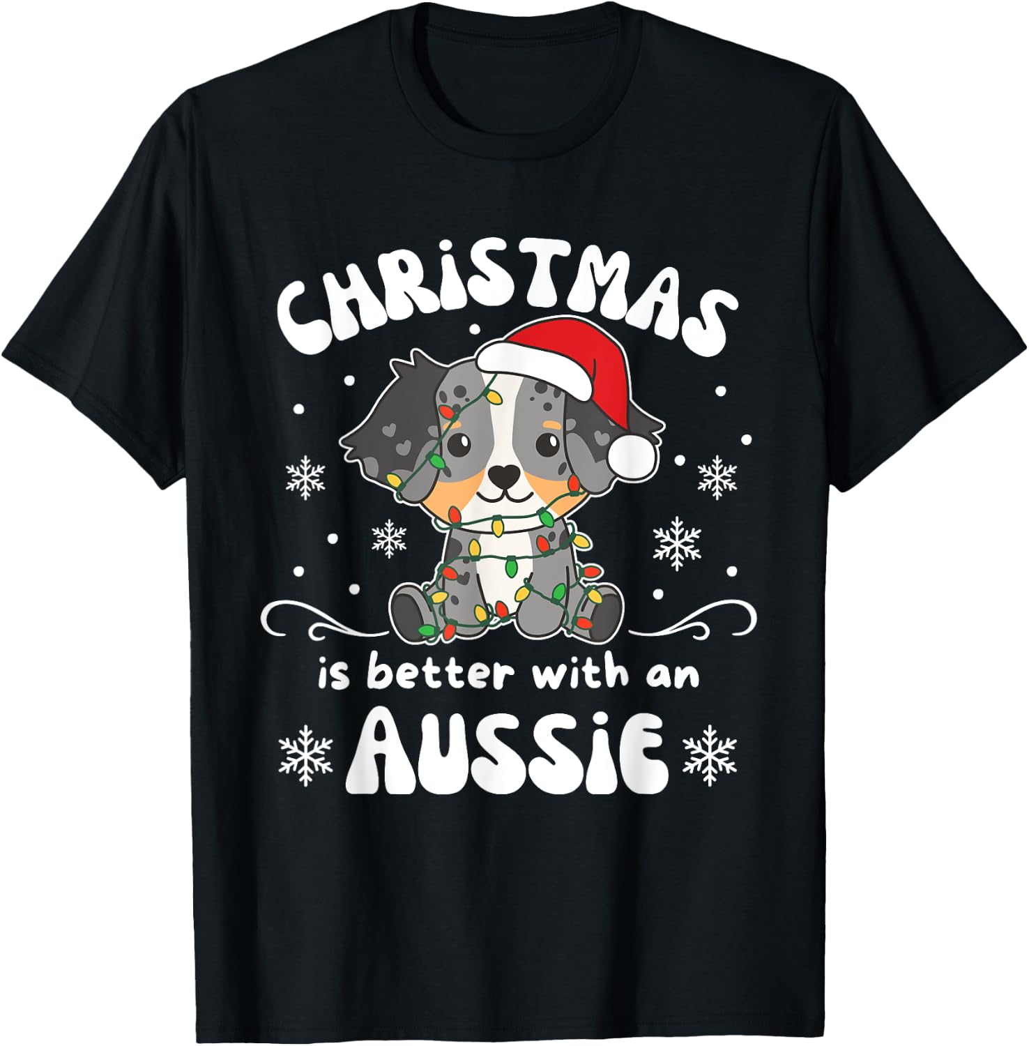Christmas Is Better With An Aussie Cutie T-Shirt - T-Shirt | Black