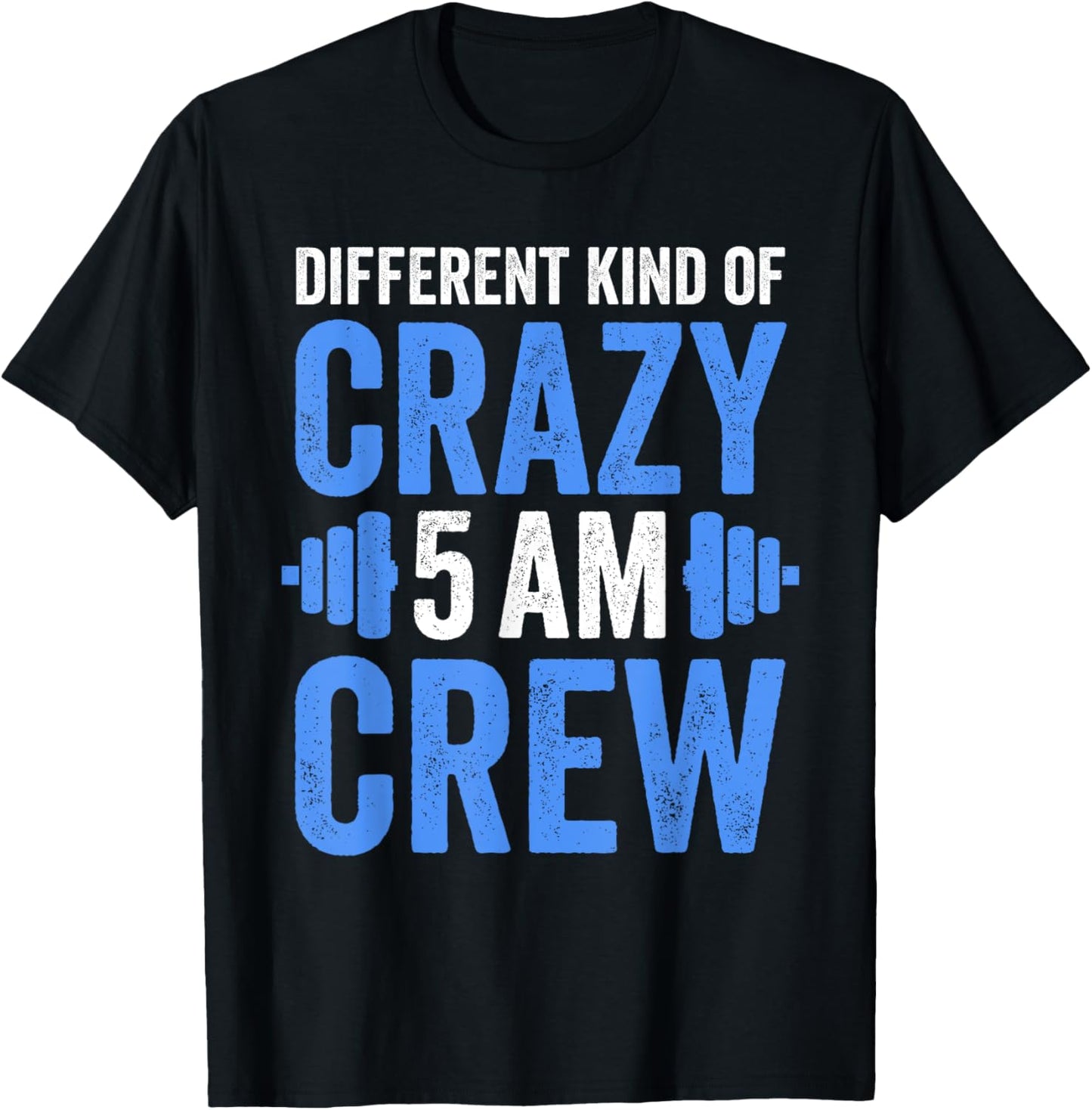 Workout Squad 5AM Crew Funny Gym Quote T-Shirt - T-Shirt | Black