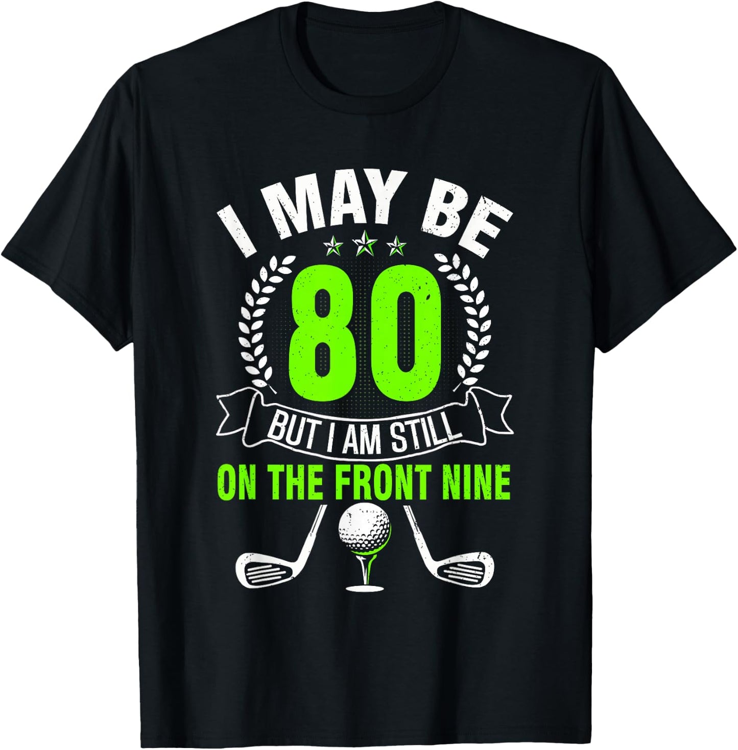 Funny 80th Golf Birthday Shirt 80 Year Old Birthday Golfing T-Shirt - T-Shirt | Black