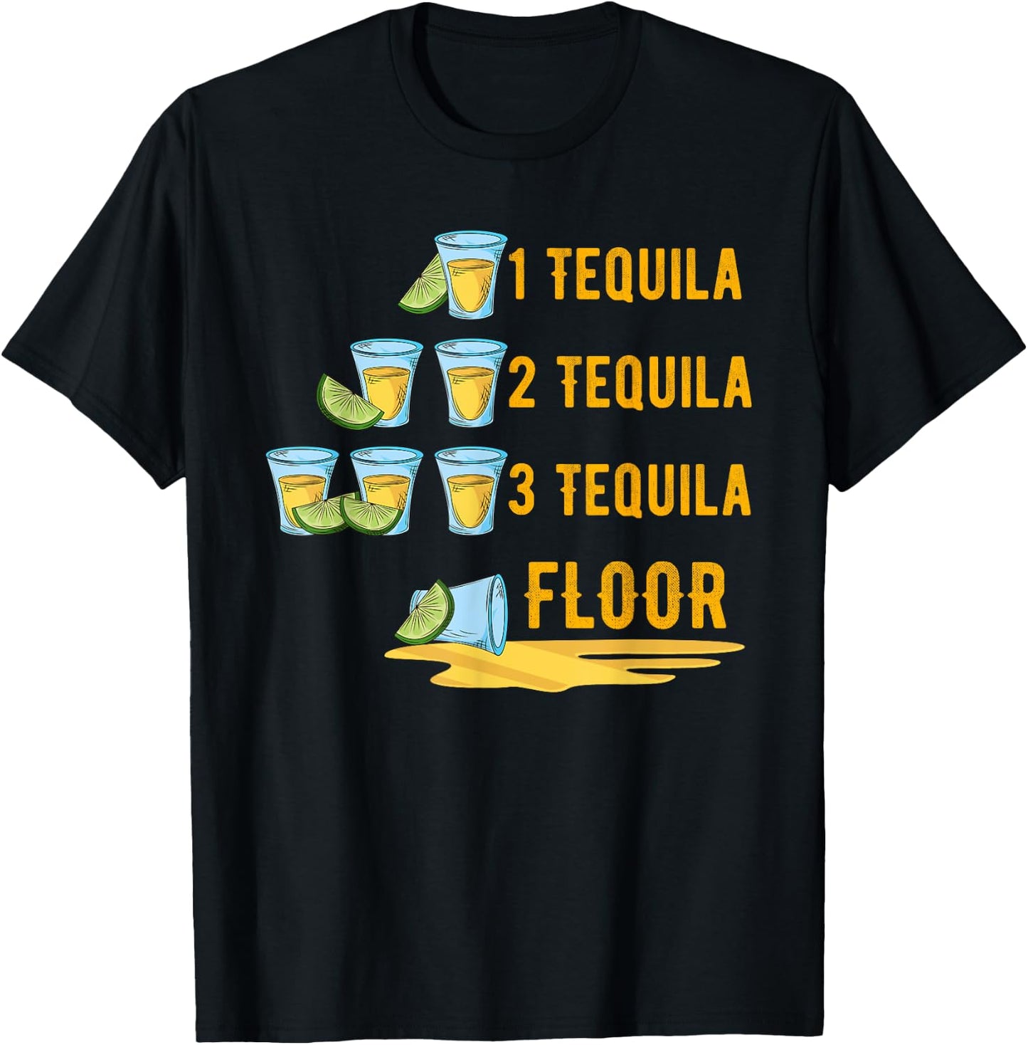 1 Tequila 2 Tequila 3 Tequila Floor Mexican Party Mexico T-Shirt - T-Shirt | Black