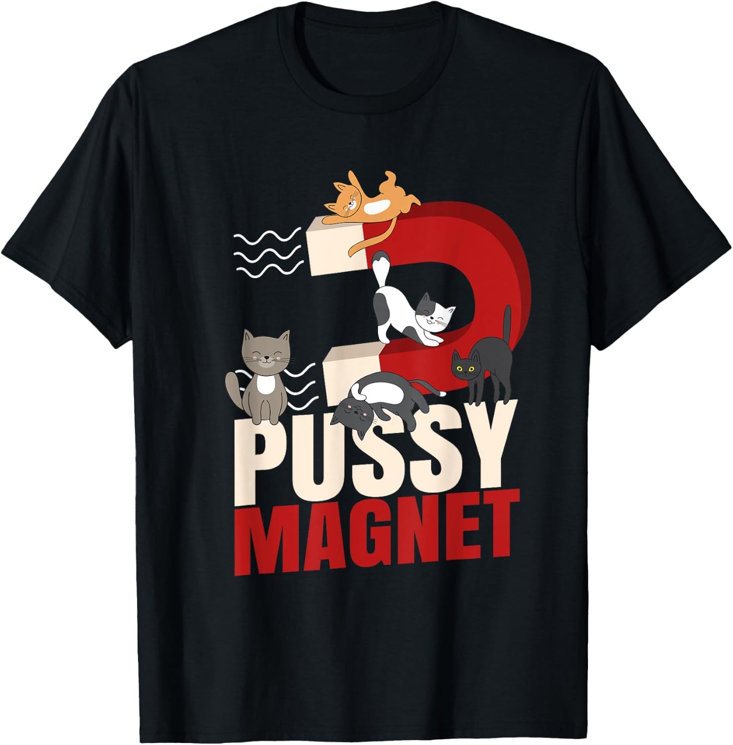 Felidae BKH Pussy Magnet for Cats Accessories Kitten T-Shirt - T-Shirt | Black