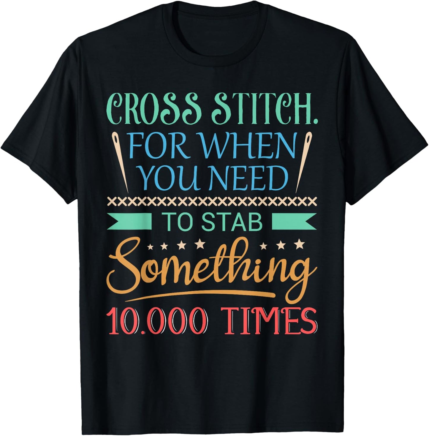 Funny Cross Stitch Shirt - Cross-Stitch Sewing Stab T-Shirt - T-Shirt | Black