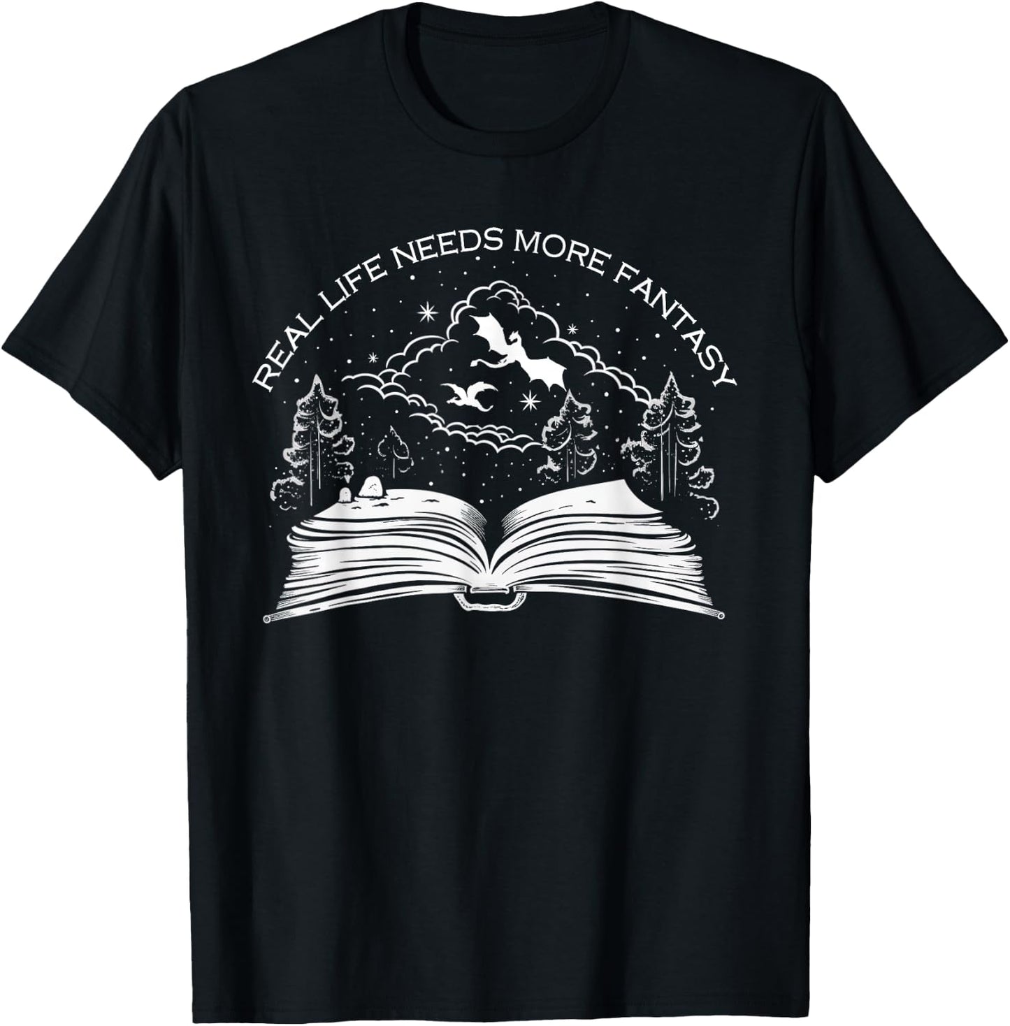 Real Life Needs More Fantasy - Bookworm T-Shirt - T-Shirt | Black