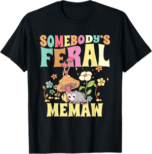 Somebody's Feral Memaw Grandma Wild Granny Opossum Mushroom T-Shirt - T-Shirt | Black