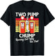 Two Pump Chump Running Out Way Too Fast Vintage T-Shirt - T-Shirt | Black