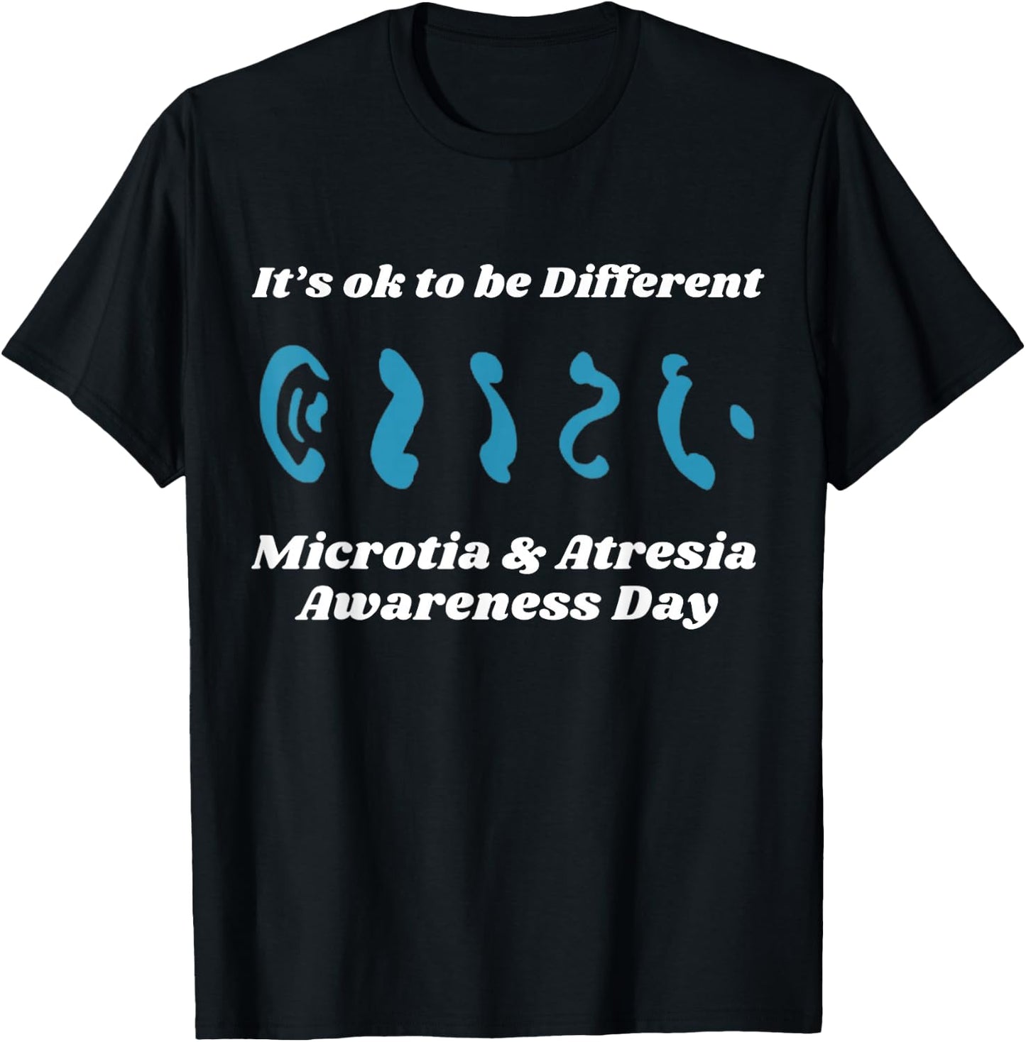 Microtia National Awareness Day Microtia & atresia Support T-Shirt - T-Shirt | Black