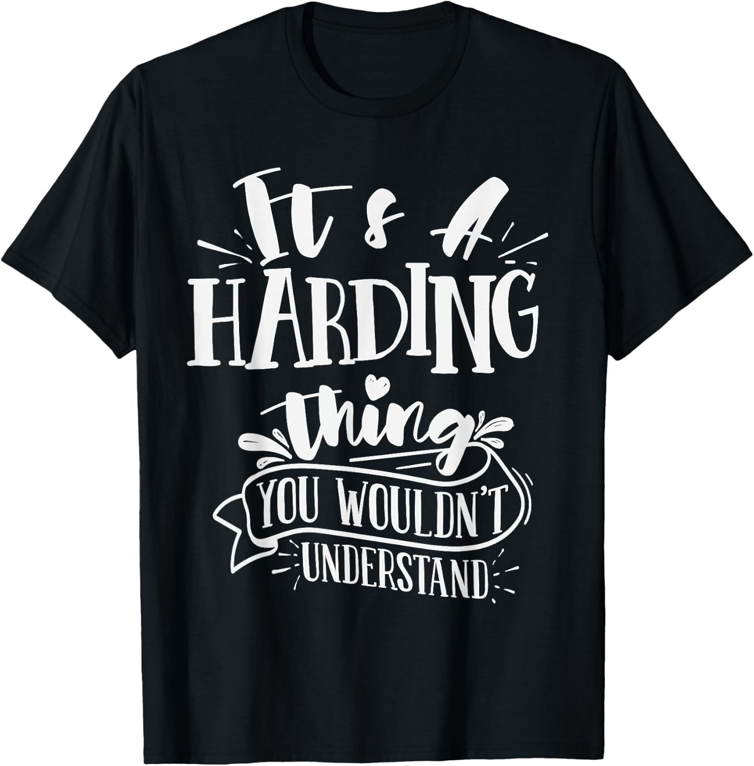 It's A Harding Thing You Wouldn't Understand Custom Family T-Shirt - T-Shirt | Black