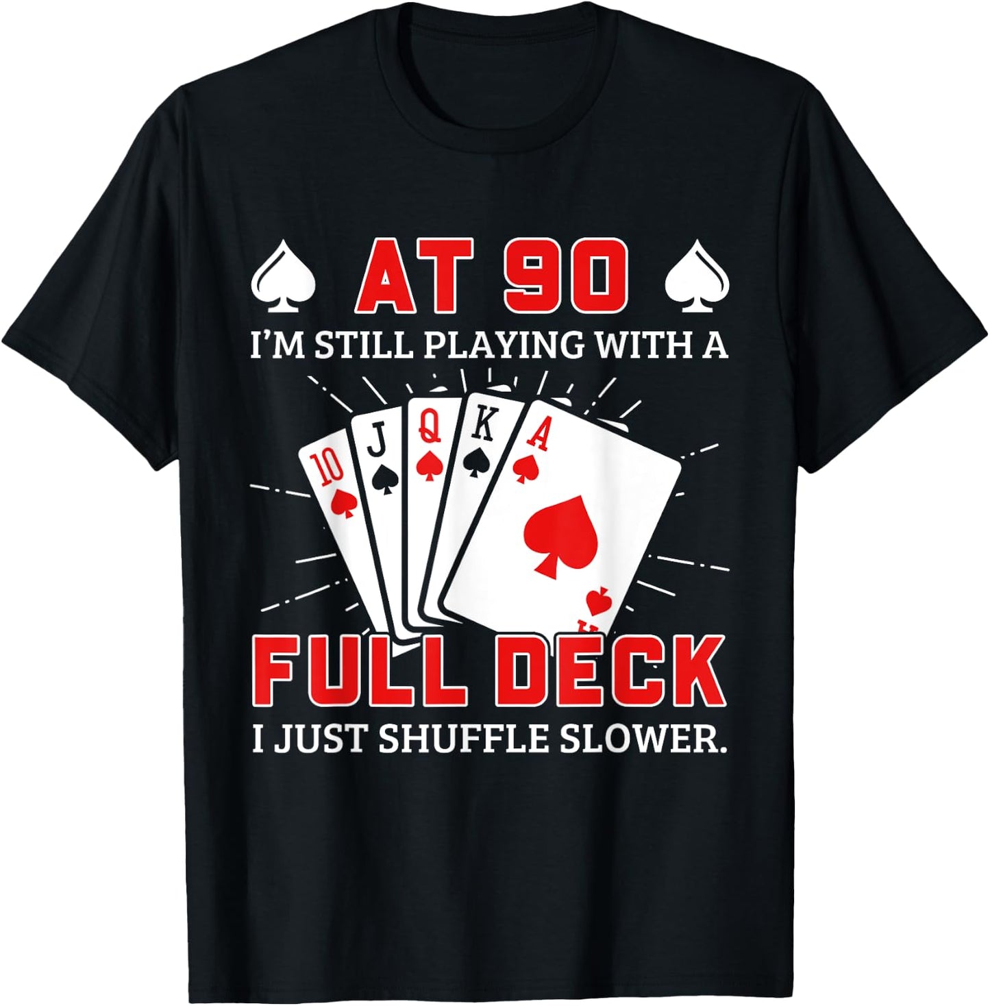 Funny 90Th Birthday Idea For Poker Enthusiasts T-Shirt - T-Shirt | Black