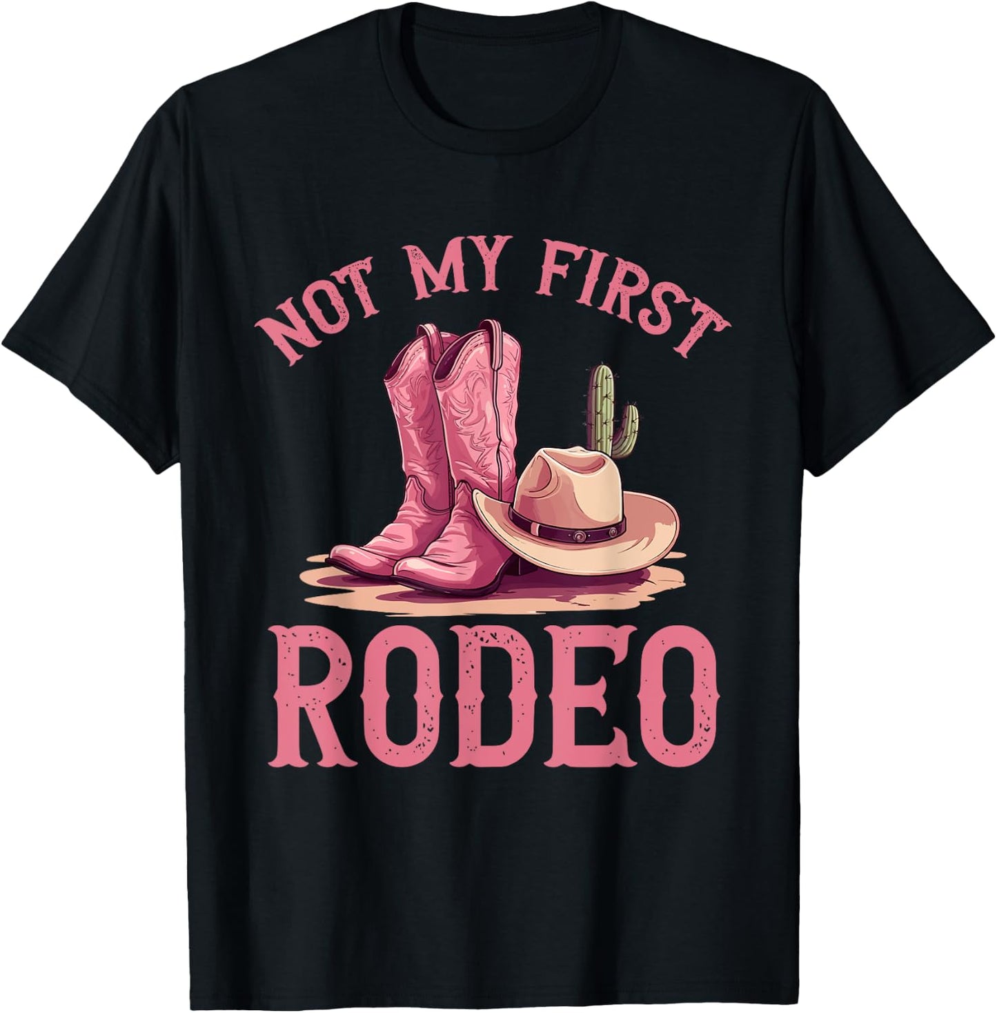 Rodeo Western Country Cowgirl hat - Not my first rodeo T-Shirt - T-Shirt | Black