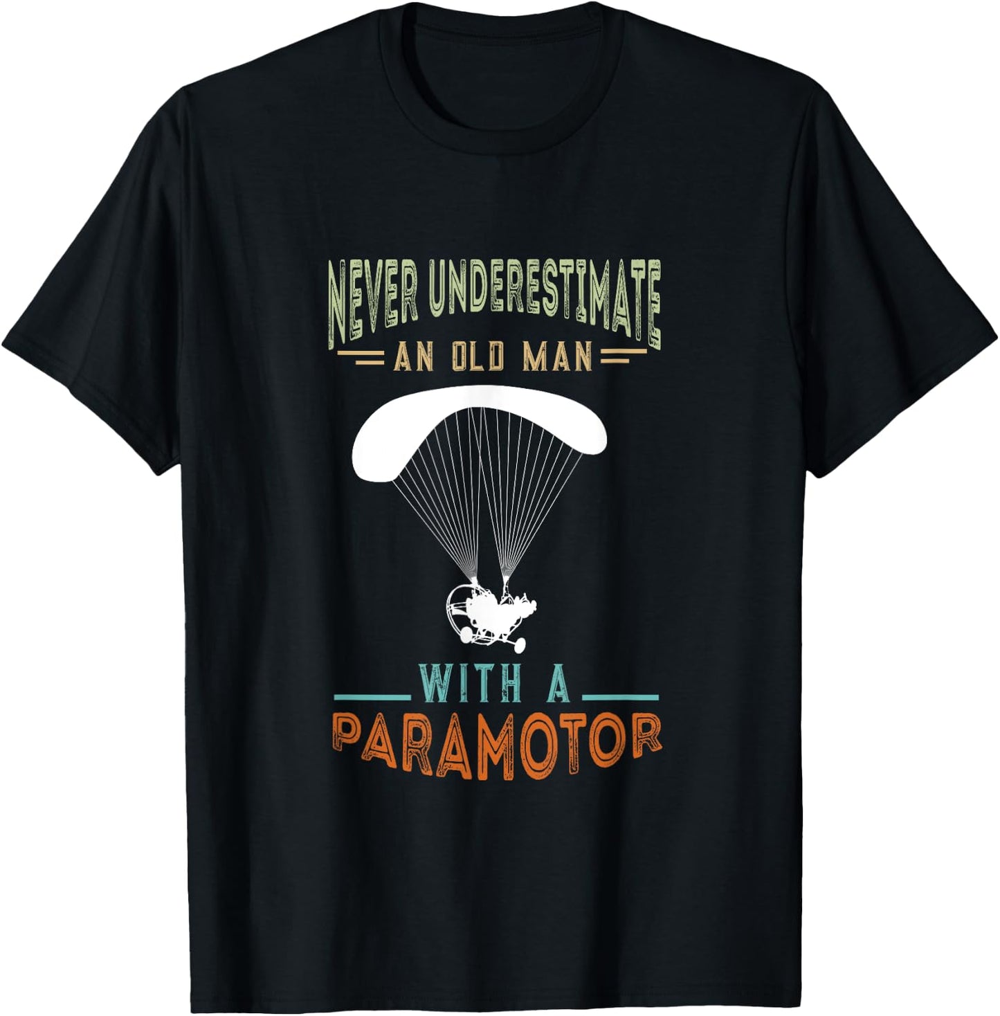 Paramotor Old Man Paramotor Pilot Paraglider Paramotoring T-Shirt - T-Shirt | Black