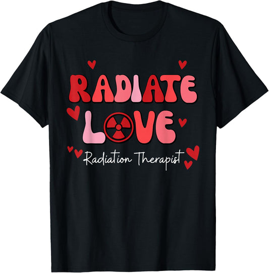 Radiate Love Radiation Therapist Valentines X-Ray Radiology T-Shirt - T-Shirt | Black