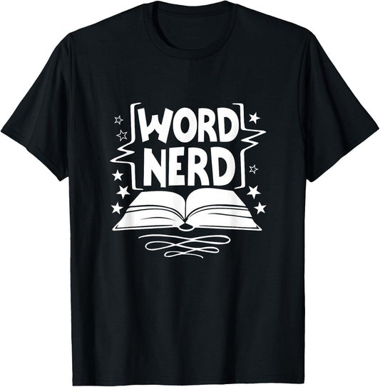 Word Nerd Reading Book Lover Bookworm Bookish Librarian T-Shirt - T-Shirt | Black