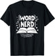 Word Nerd Reading Book Lover Bookworm Bookish Librarian T-Shirt - T-Shirt | Black