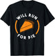 Will Run For Pie Pumpkin Pie Thanksgiving Running T-Shirt - T-Shirt | Black