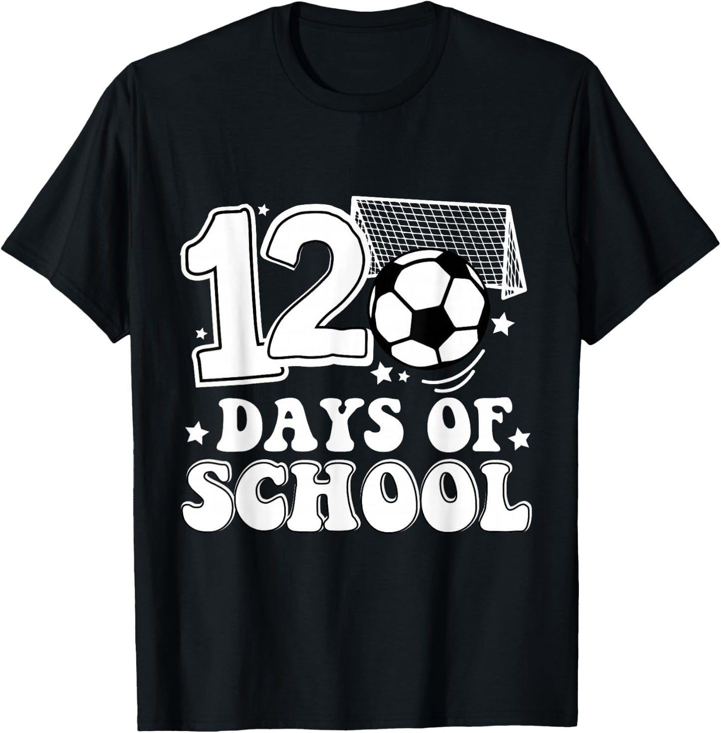 Funny 120 Day of School Soccer Lover T-Shirt - T-Shirt | Black