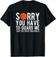 Funny Basketball Sorry You Have to Guard Me Bball T-Shirt - T-Shirt | Black