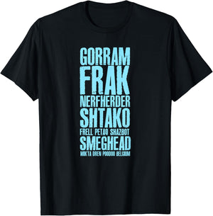 Gorram Frak Nerfherder Shtako Frell (Sci-Fi Curse Words) T-Shirt - T-Shirt | Black