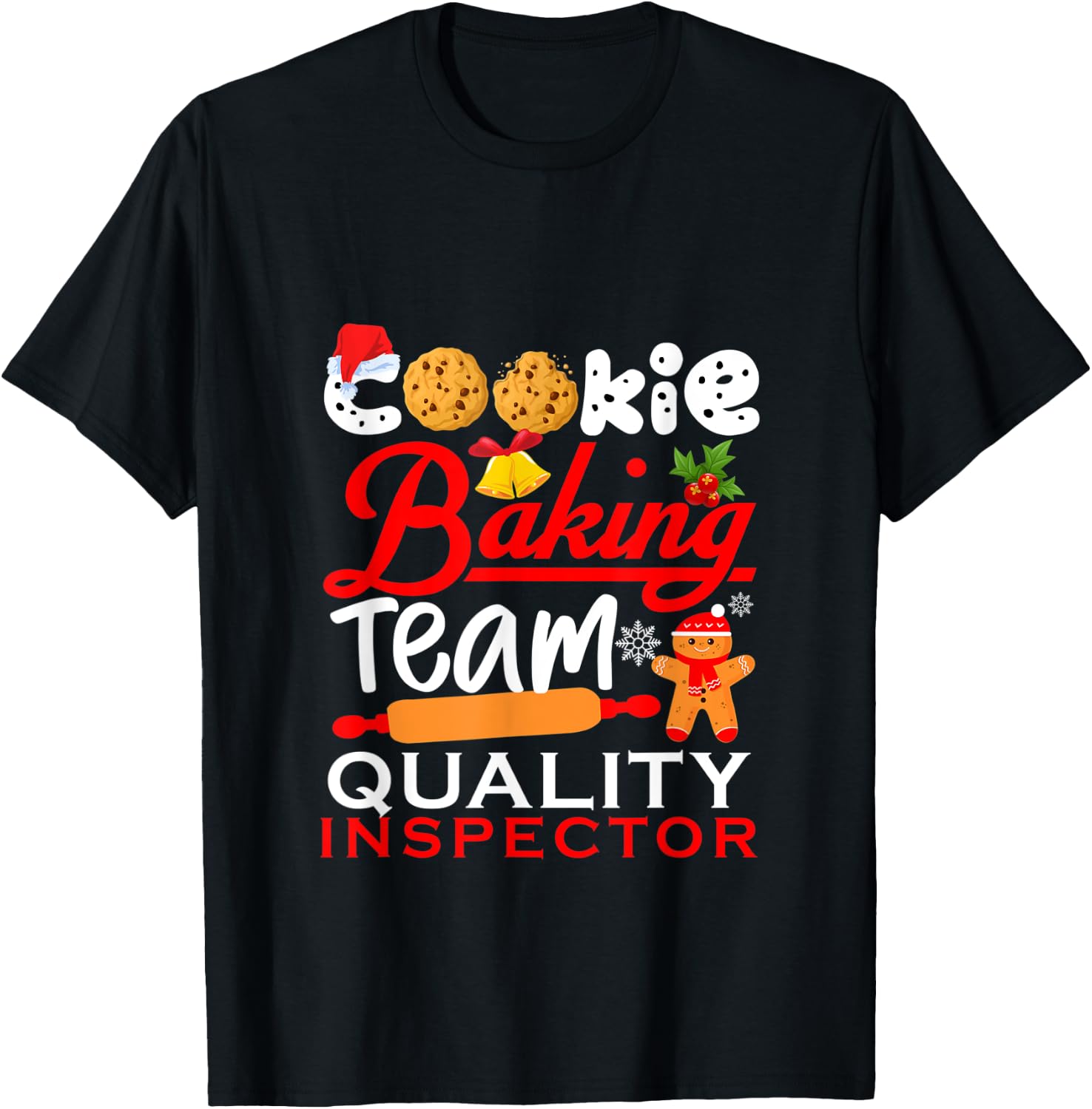 Cookie Baking Team Quality Inspector Funny christmas Holiday T-Shirt - T-Shirt | Black