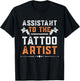 Assistant To The Tattoo Artist Tattooing Tattoo Art T-Shirt - T-Shirt | Black