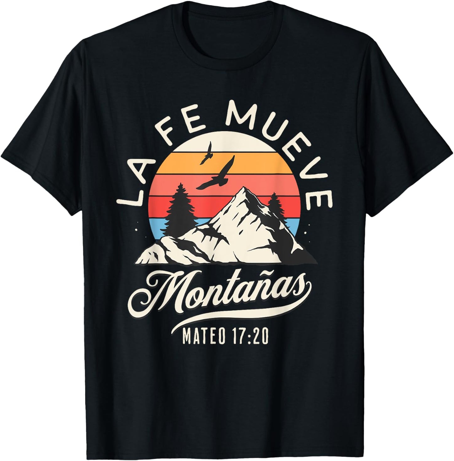 La Fe Mueve Montañas Todo Es Posible Jesus Cristiano T-Shirt - T-Shirt | Black