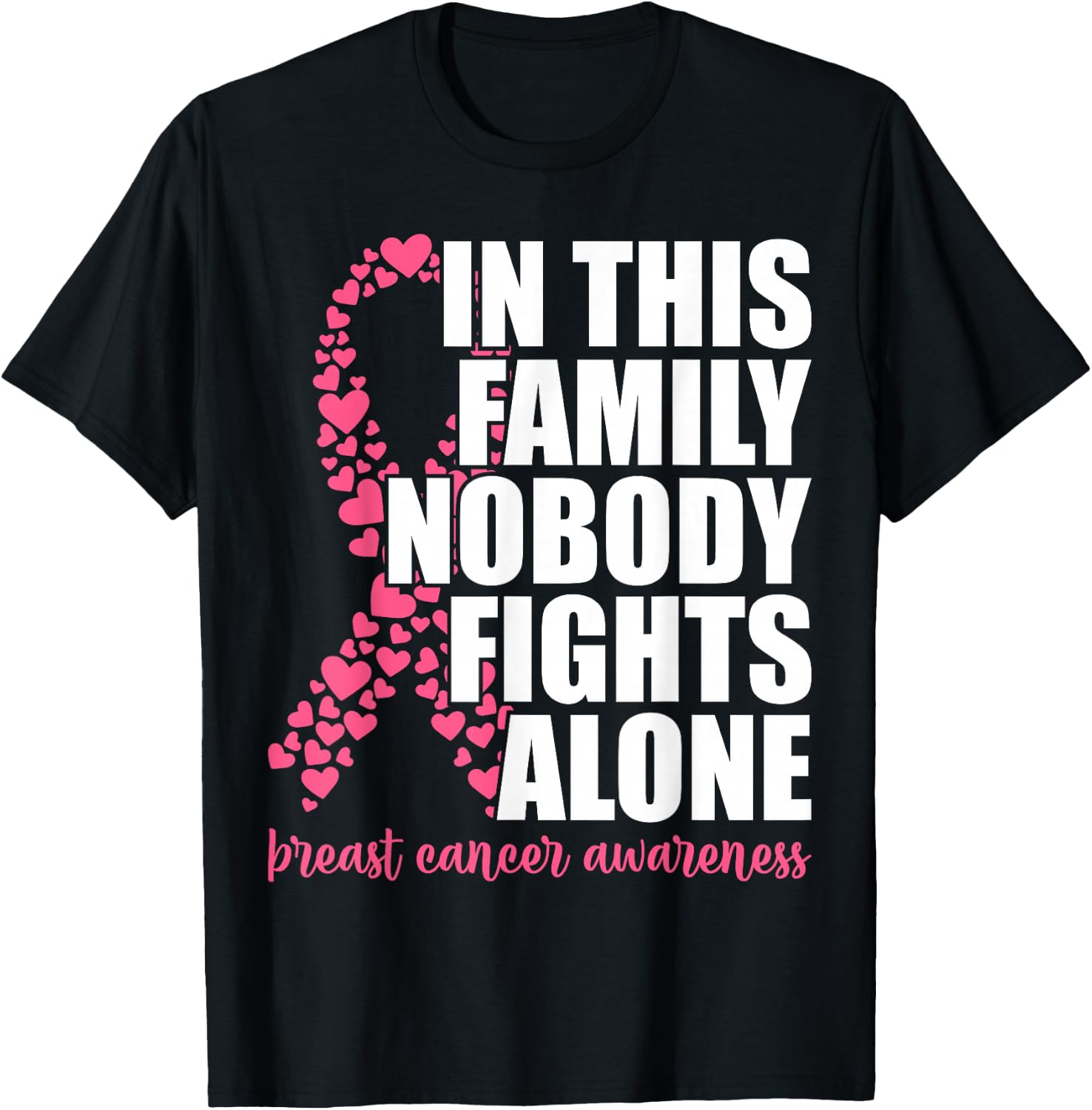 Breast Cancer Shirts for Family Pink Breast Cancer Awareness T-Shirt - T-Shirt | Black