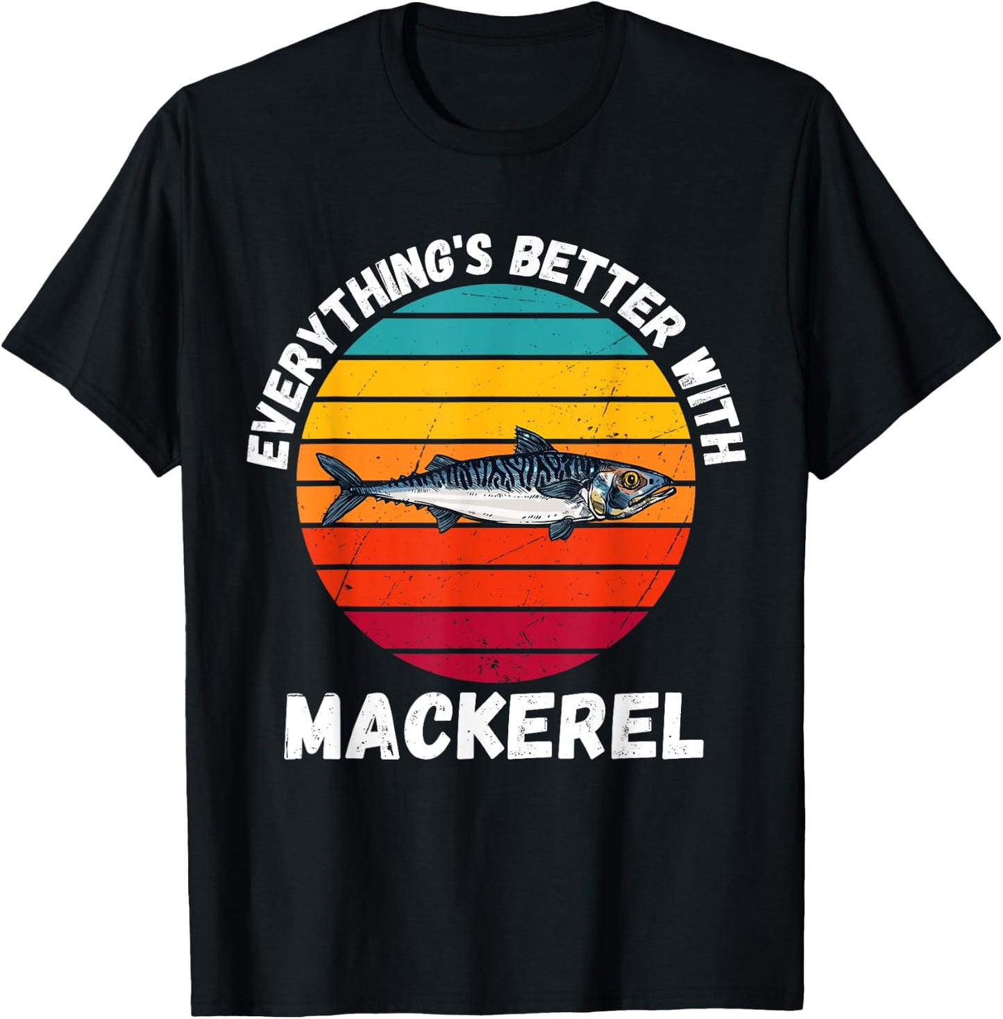 Vintage Mackerel Everything's Better With Mackerel Retro T-Shirt - T-Shirt | Black