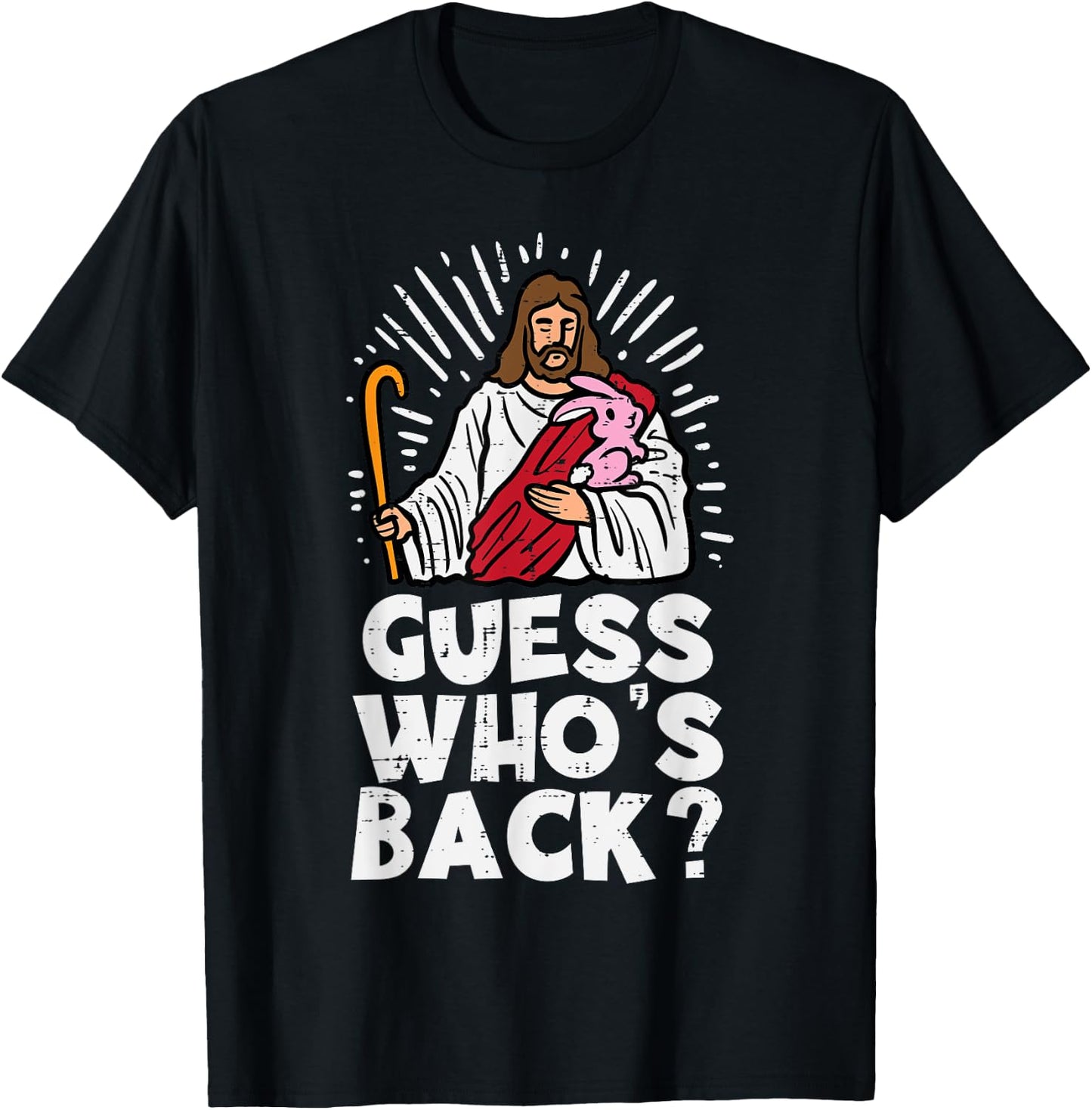 Guess Whos Back Jesus Easter Funny Religious Men Women Kids T-Shirt - T-Shirt | Black