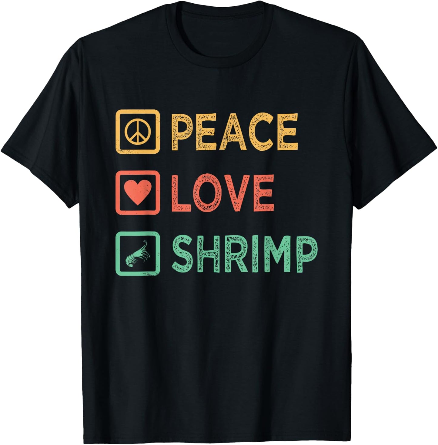 Peace Love - Funny Seafood Lover Shrimp Eater Crawfish Lover T-Shirt - T-Shirt | Black