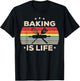 Baking Is Life For Girls Women Men Boys Pastry Baker Vintage T-Shirt - T-Shirt | Black