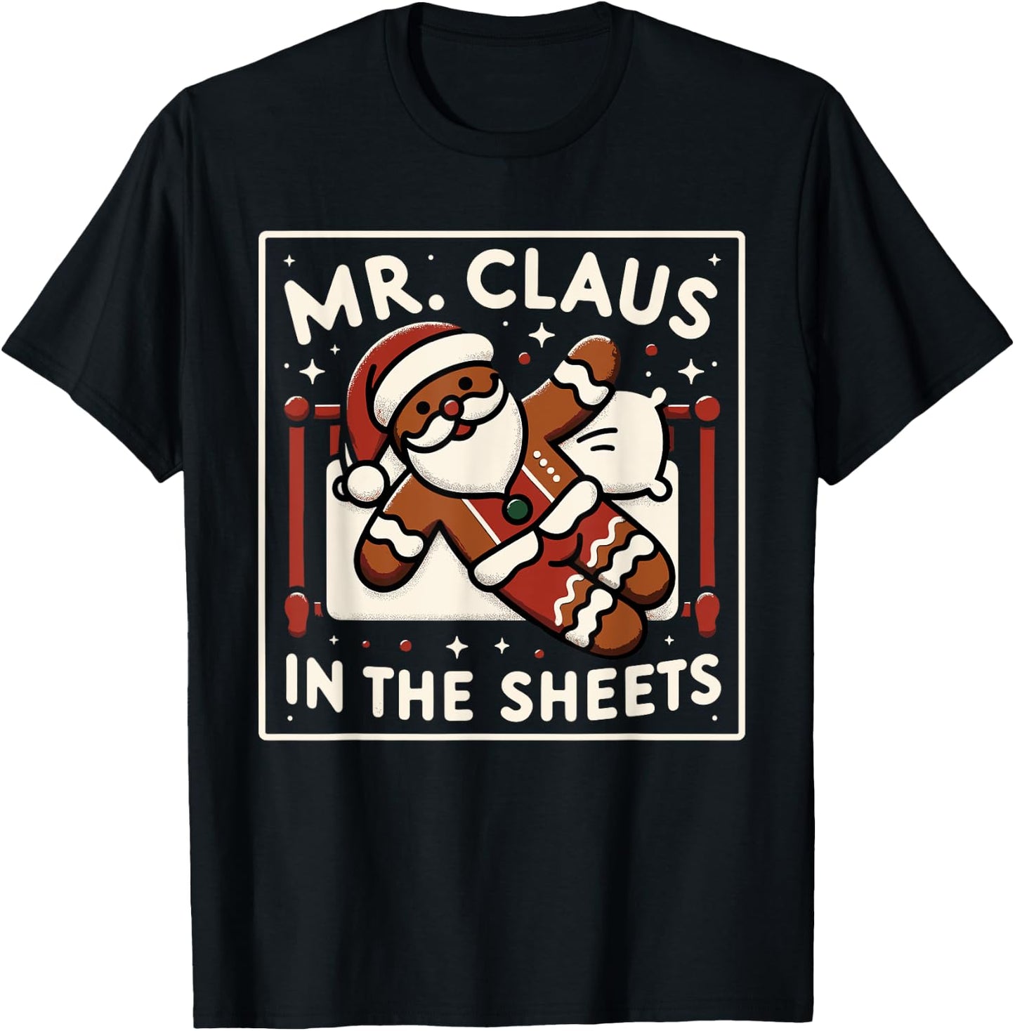 Mr Claus In the Sheets Mrs Claus In The Streets Matching T-Shirt - T-Shirt | Black