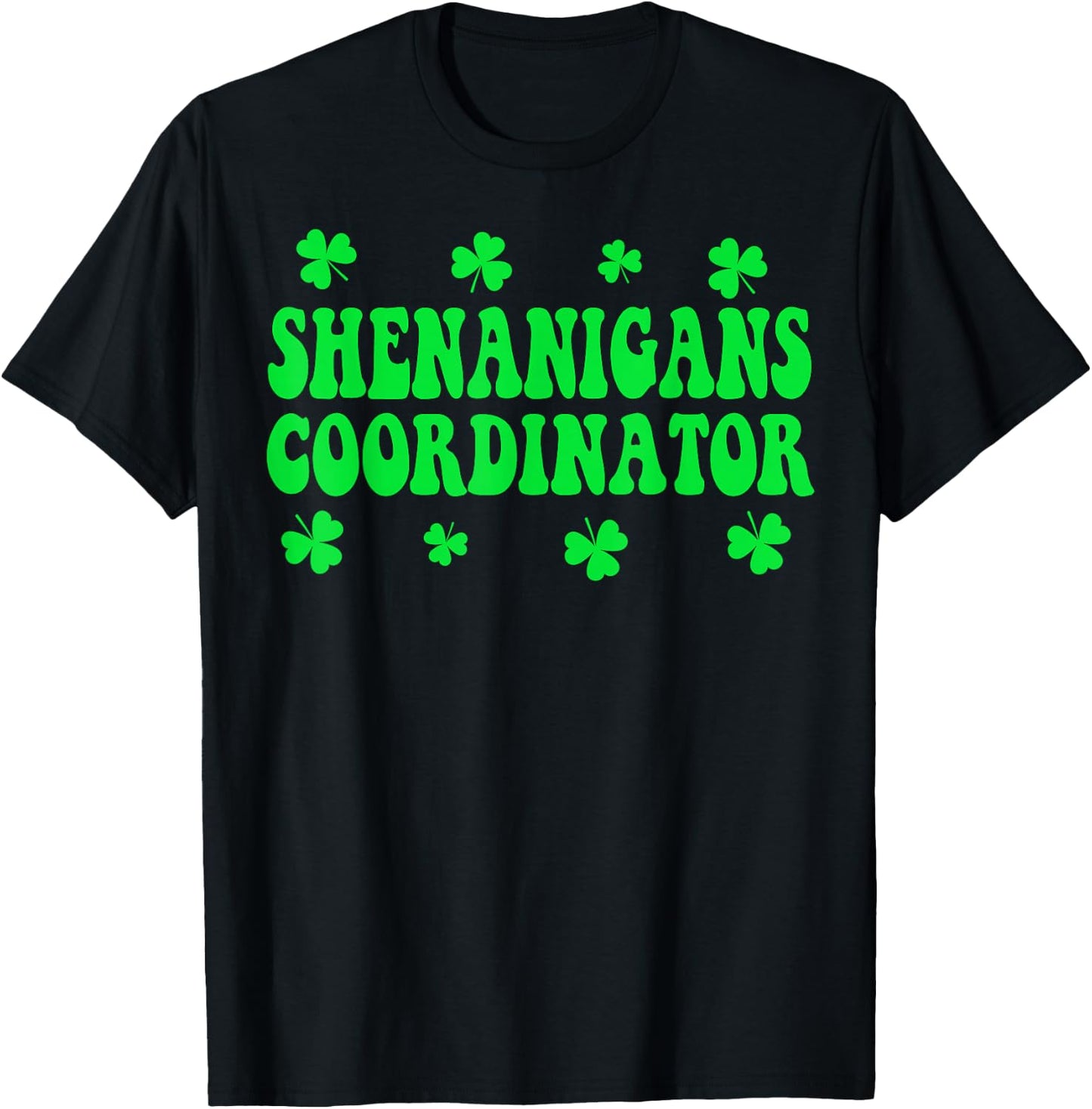 Shenanigans Coordinator Shirt Women St Patricks Day Teacher T-Shirt - T-Shirt | Black