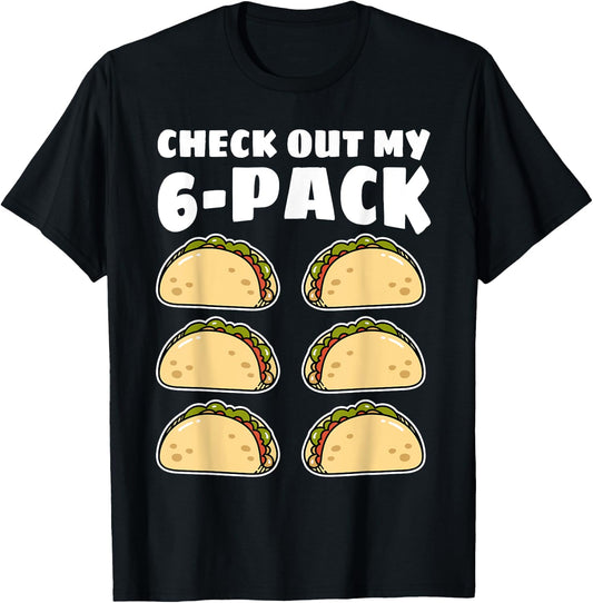 Funny Check Out My 6 Pack Taco Cinco de Mayo Boys Men T-Shirt - T-Shirt | Black