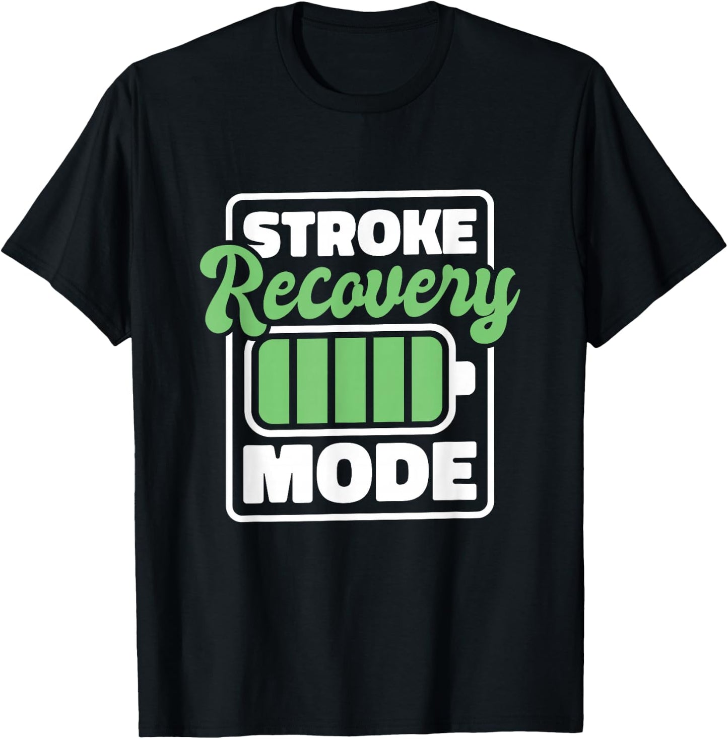 Stroke Recovery Mode, Stroke Survivor T-Shirt - T-Shirt | Black