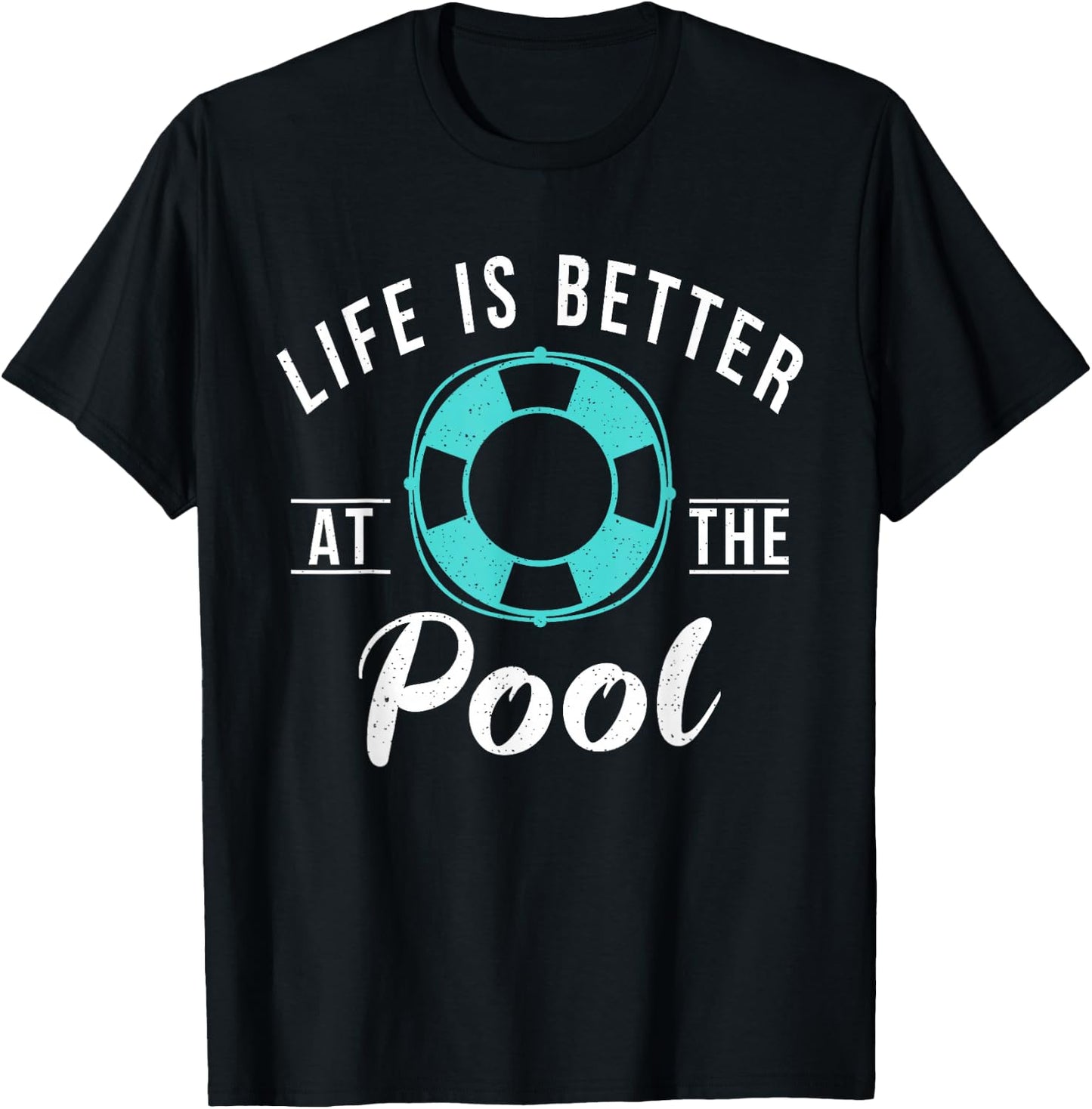 Life is better at the Pool Water Ocean Pool Swim T-Shirt - T-Shirt | Black