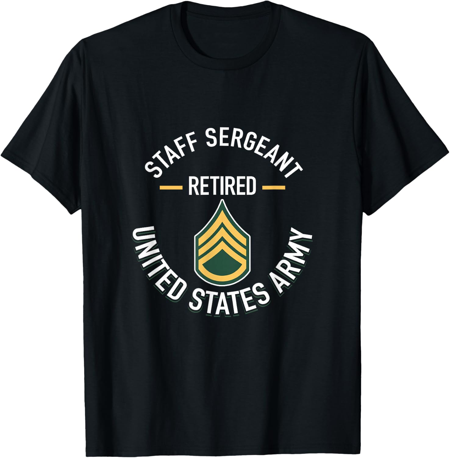 Staff Sergeant SSG Retired Army Military Retirement Gifts T-Shirt - T-Shirt | Black