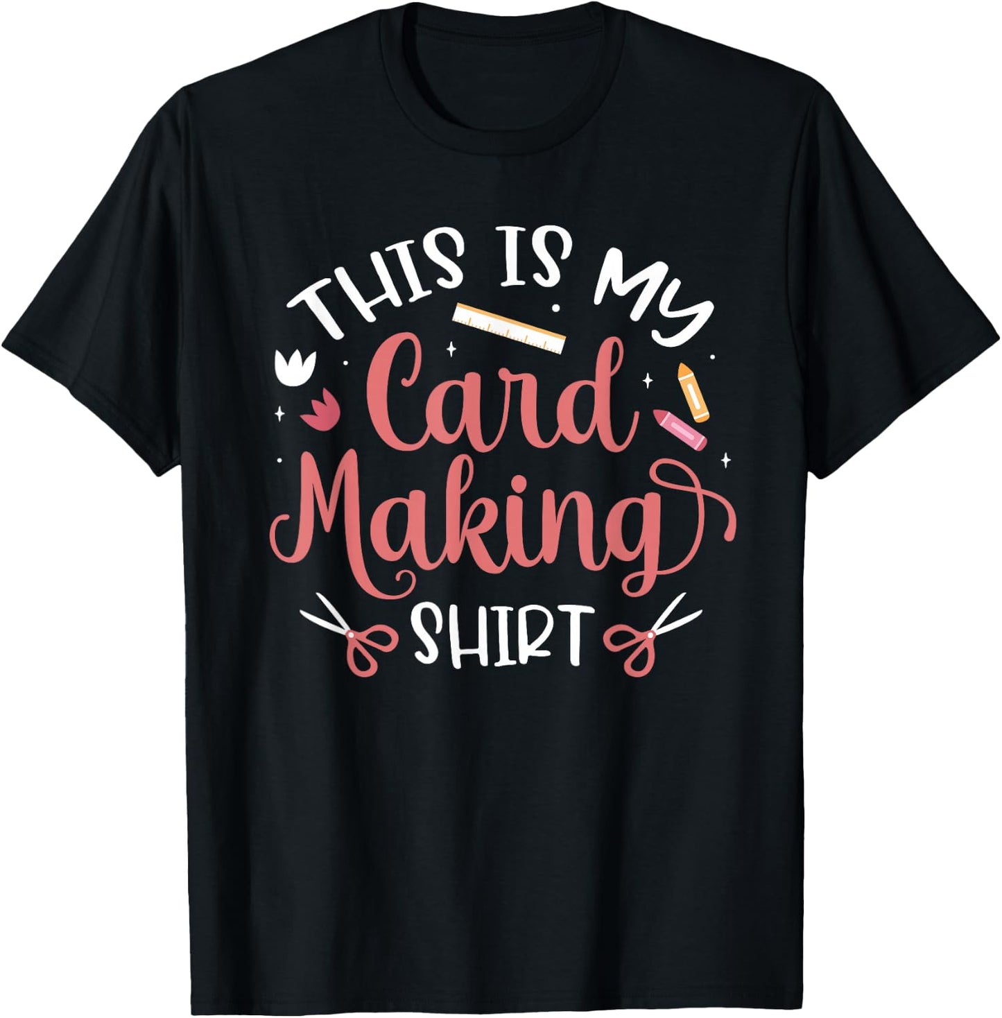 Handmade Card Crafter Card Maker This Is My Card Making T-Shirt - T-Shirt | Black