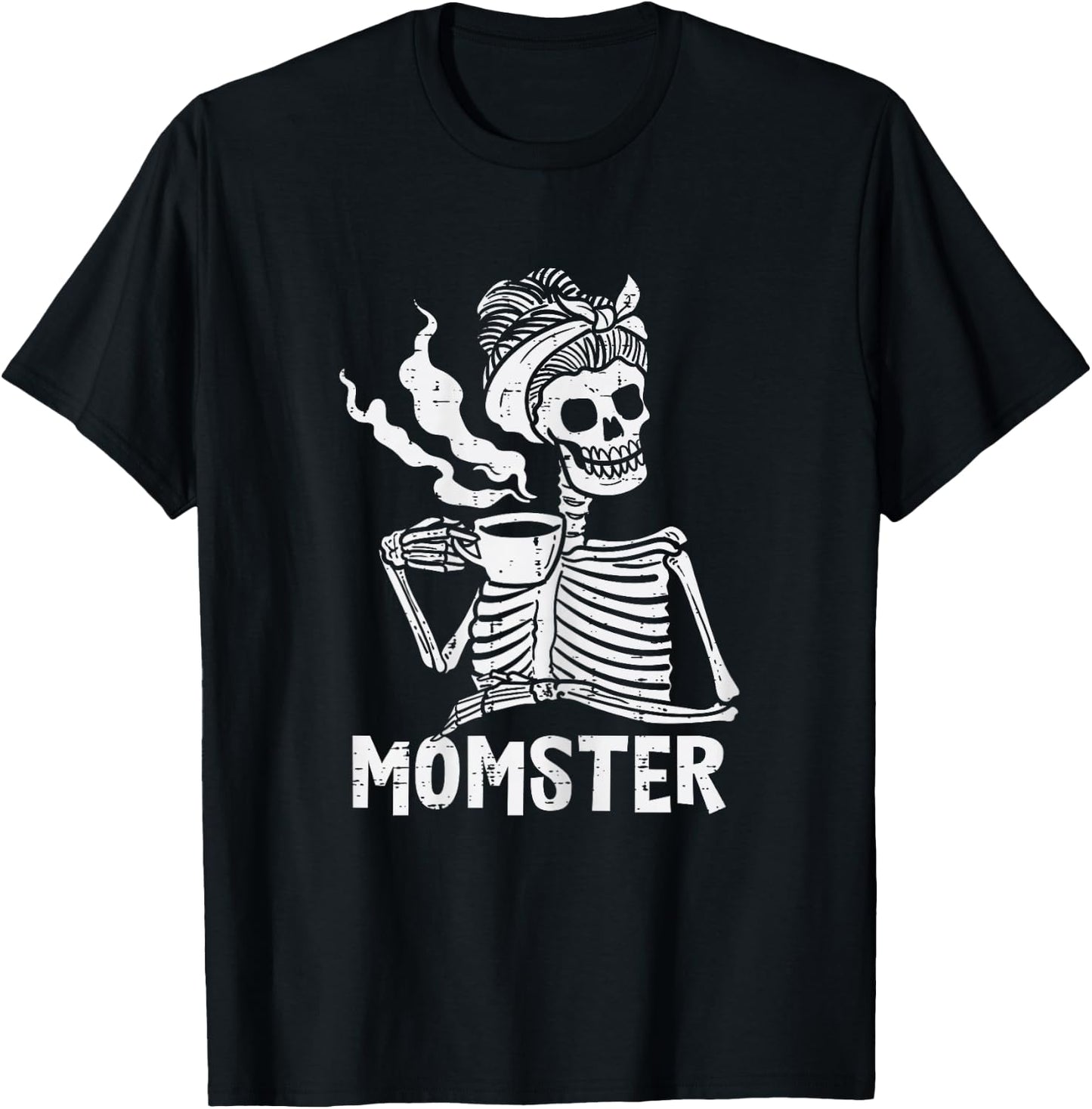 Momster Skeleton Woman Coffee Funny Halloween Mom Mama Women T-Shirt - T-Shirt | Black