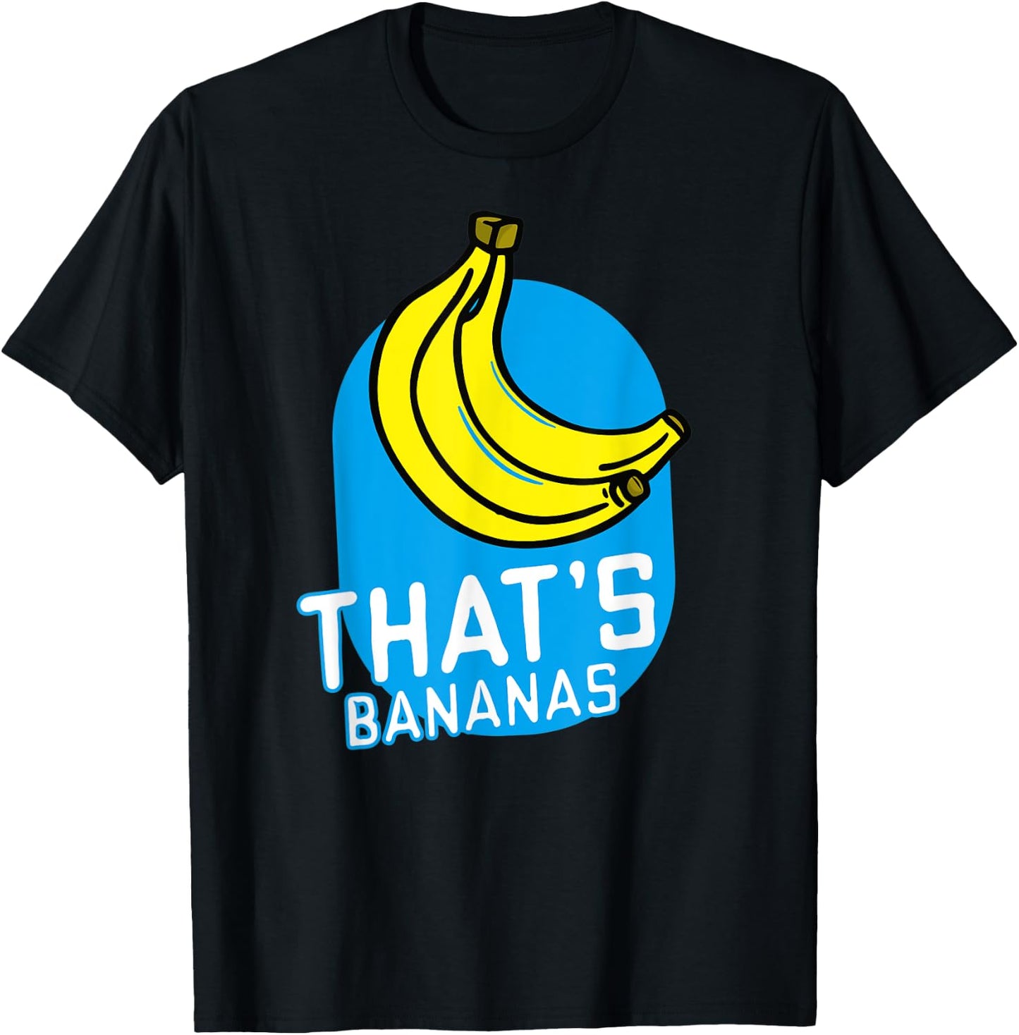 That's Bananas Funny Banana Costume Word Pun Quotes Sayings T-Shirt - T-Shirt | Black