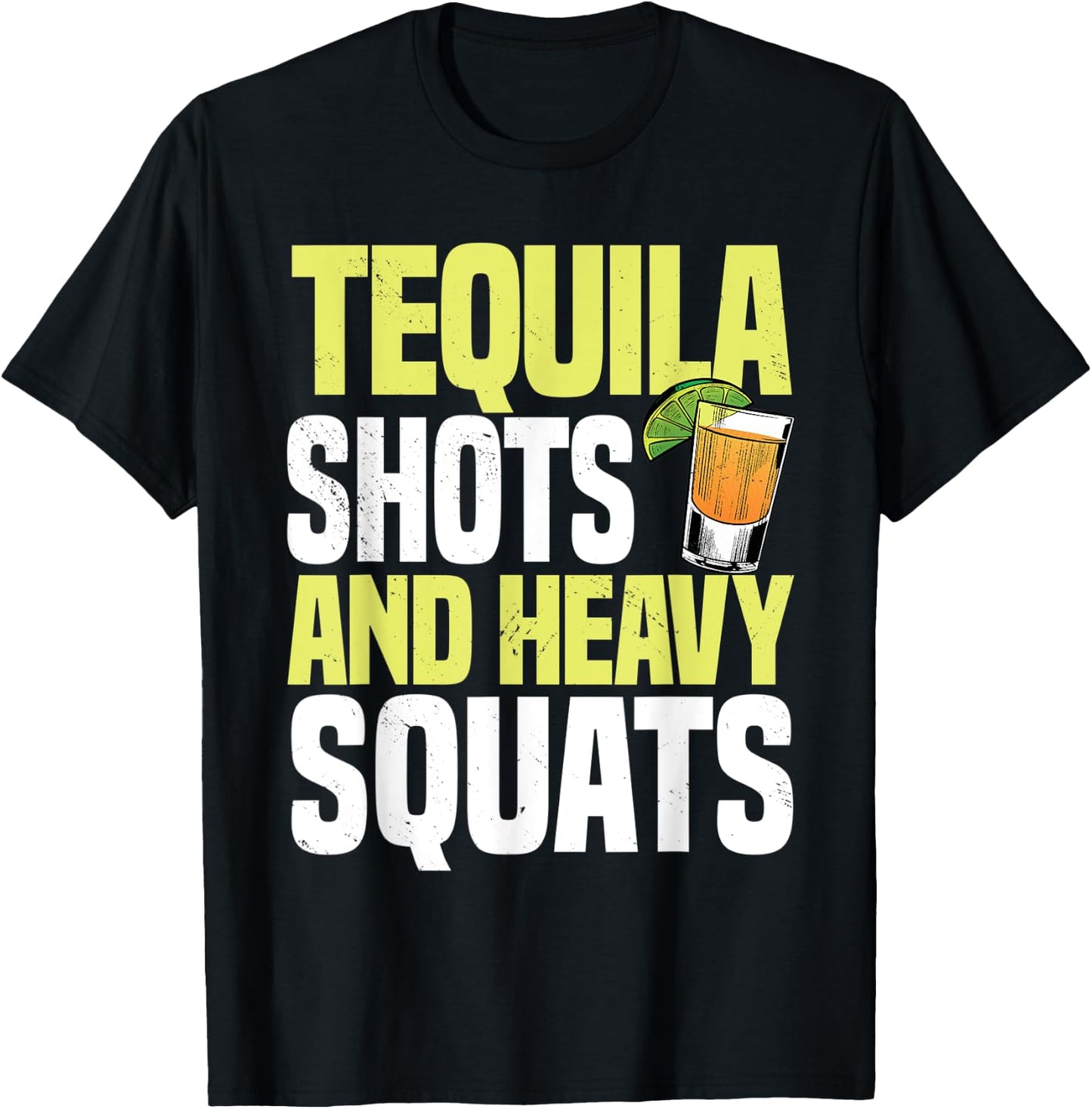 Tequila Shots And Heavy Squats Barbell Gym Personal Trainer T-Shirt - T-Shirt | Black