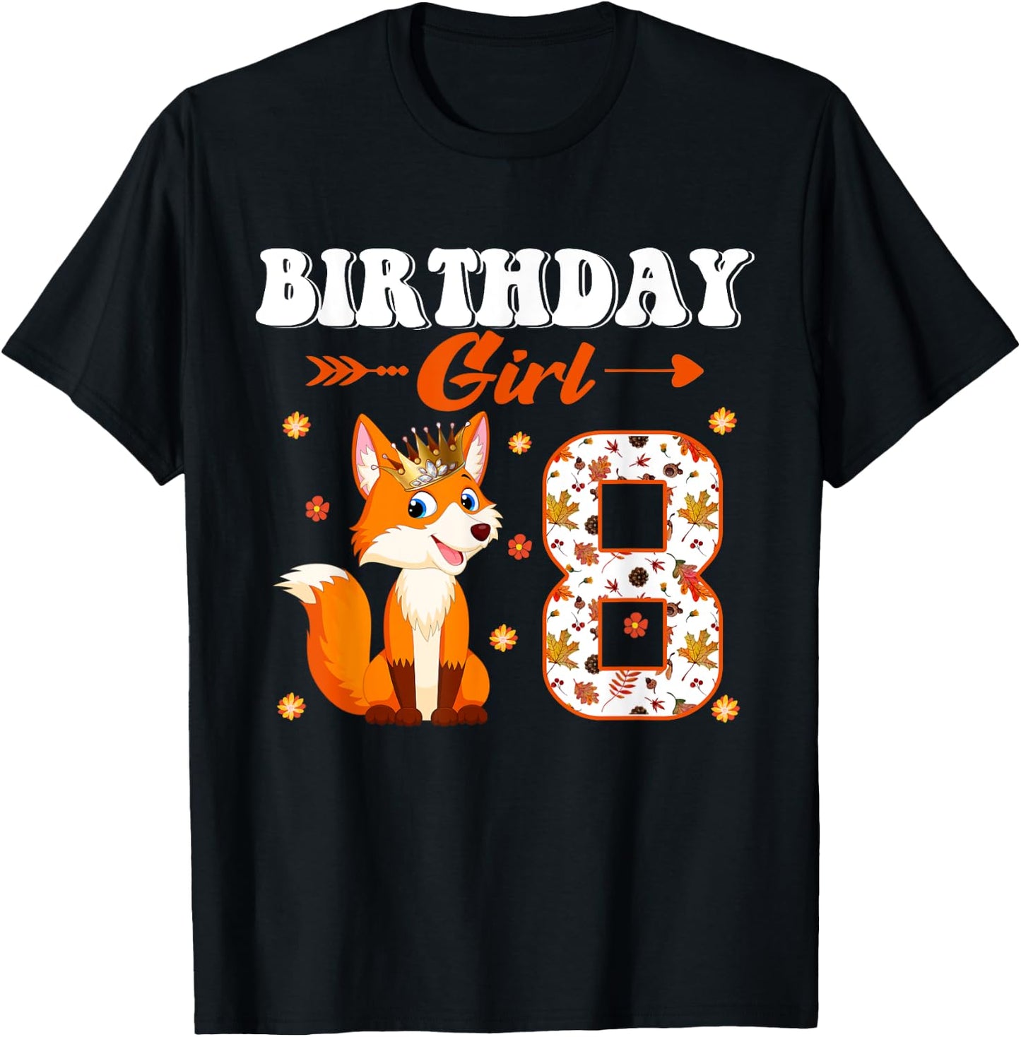 Funny Birthday Girl 8 Years Old Fox Foxes Lover 8th Birthday T-Shirt - T-Shirt | Black