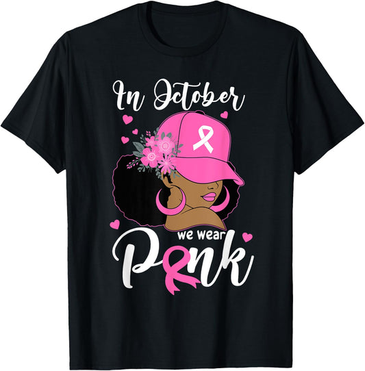 In October We Wear Pink Breast Cancer Awareness Black Women T-Shirt - T-Shirt | Black
