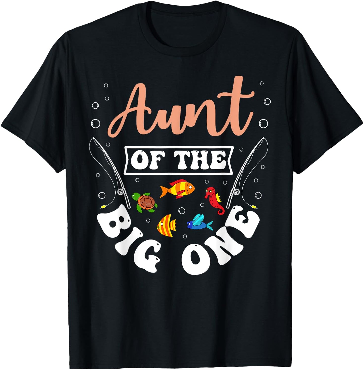 Aunt Of The Big One Fishing Birthday Party Bday Celebration T-Shirt - T-Shirt | Black