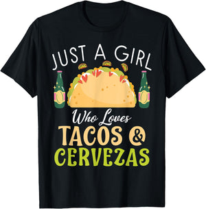 Just a Girl who loves Tacos & Cervezas Mexican food love T-Shirt - T-Shirt | Black