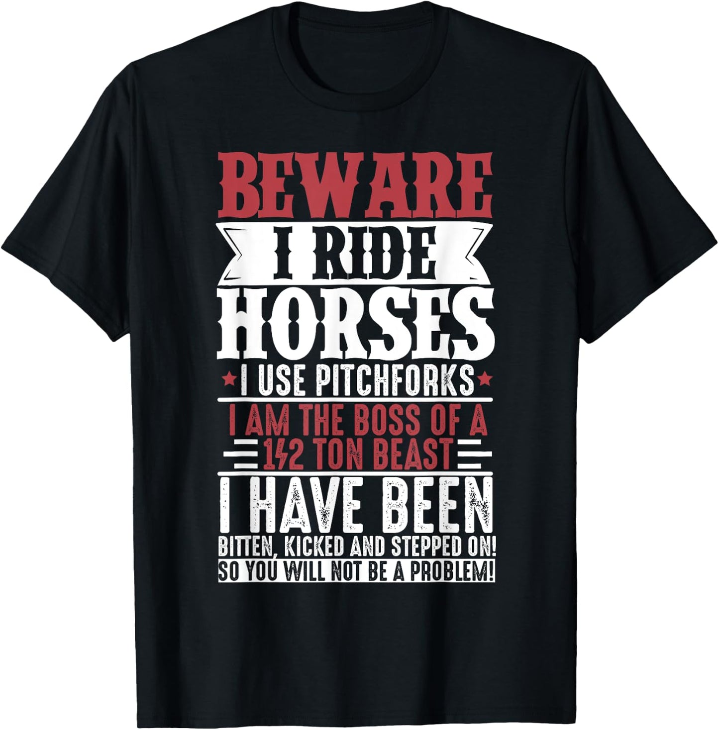Horse Lover Equestrian Riding Beware I Ride Horses T-Shirt - T-Shirt | Black