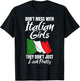 Don't mess with Italian girls, they don't just look pretty T-Shirt - T-Shirt | Black
