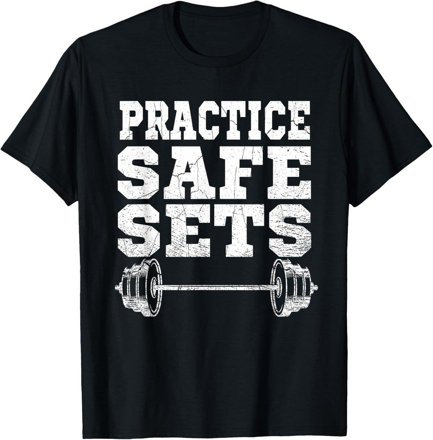 Funny "Practice Safe Sets" - Weight Lifting Workout Gym T-Shirt - T-Shirt | Black