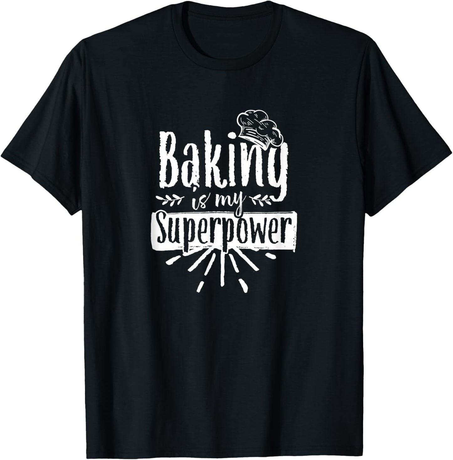 Backen Ist Meine Superkraft Bäckerin Baker Bakery T-Shirt - T-Shirt | Black