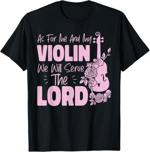 Violin Violinist Jesus Faith Christian As For Me And My T-Shirt - T-Shirt | Black