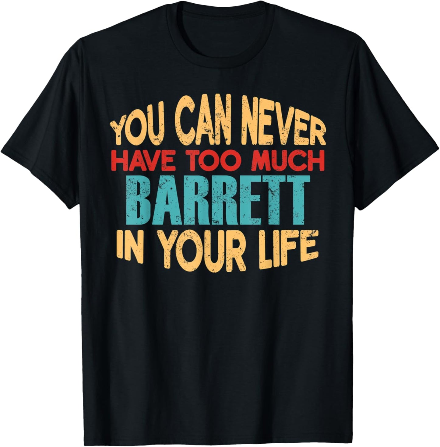 Funny Barrett Personalized First Name Joke Item T-Shirt - T-Shirt | Black