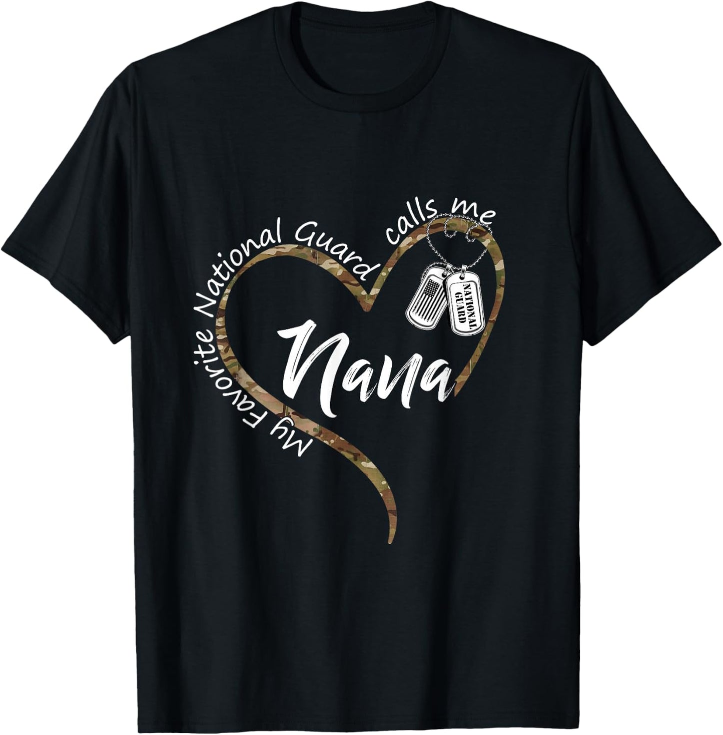 My Favorite National Guard Calls Me Nana National Guard Nana T-Shirt - T-Shirt | Black